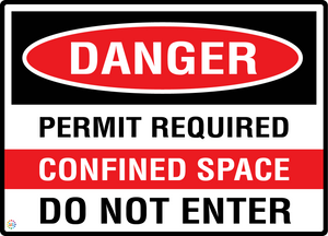 Danger - Permit Required - Confined Space - Do Not Enter Sign