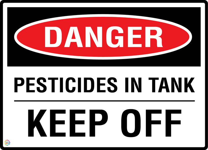 Danger - Pesticides In Tank - Keep Off Sign