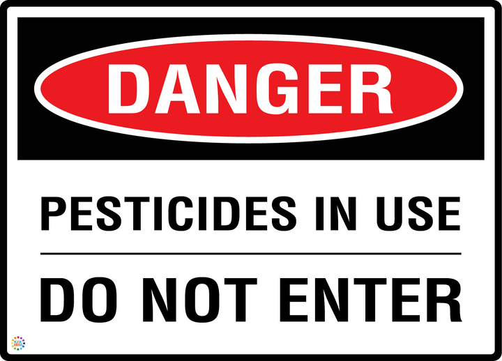 Danger - Pesticides In Use - Do Not Enter Sign