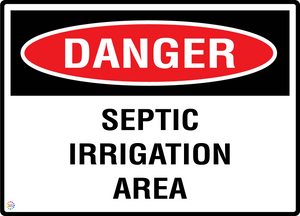 Danger - Septic Irrigation Area Sign