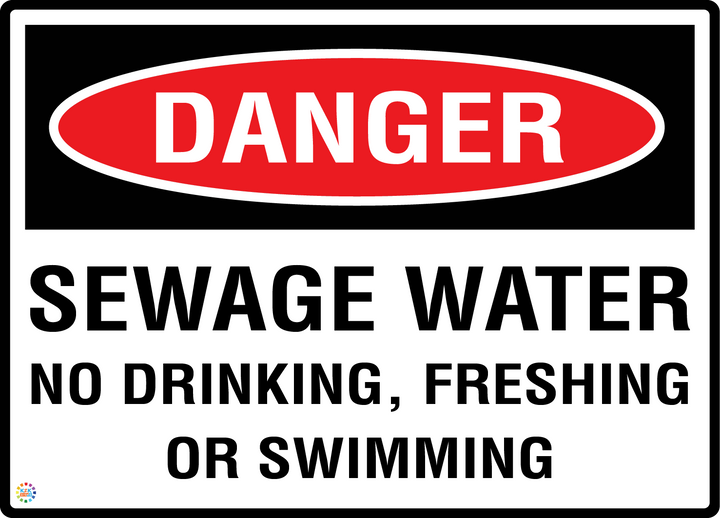Danger - Sewage Water - No Drinking, Freshing Or Swimming Sign