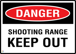 Danger - Shooting Range Keep Out Sign
