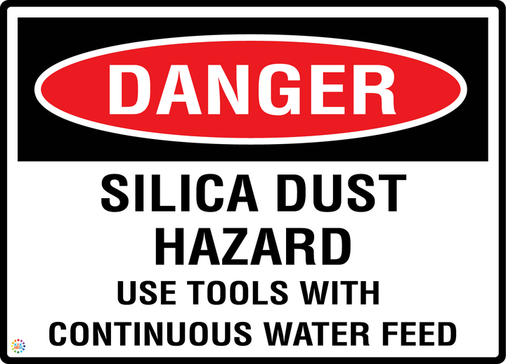 Danger - Silica Dust Hazard - Use Tools With Continuous Water Feed Sign