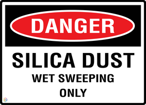 Danger - Silica Dust Wet Sweeping Only Sign