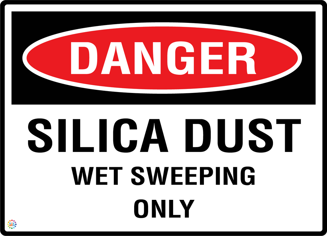 Danger - Silica Dust Wet Sweeping Only Sign