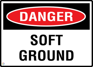 Danger - Soft Ground Sign