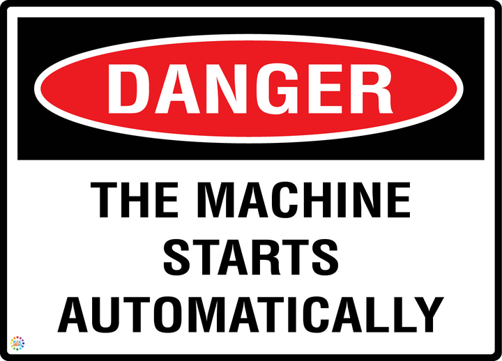 Danger - This Machine Starts Automatically Sign