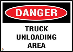Danger - Truck Unloading Area Sign