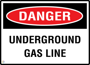 Danger - Underground Gas Line Sign