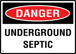 Danger - Underground Septic Sign