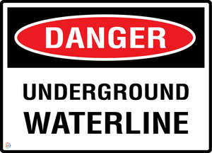 Danger - Underground Waterline Sign