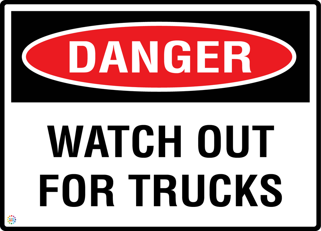Danger - Watch Out For Trucks Sign | Heavy Vehicle Safety Sign | K2K ...