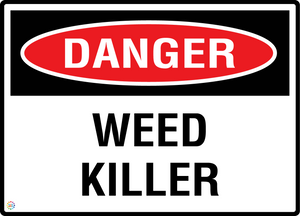 Danger - Weed Killer Sign