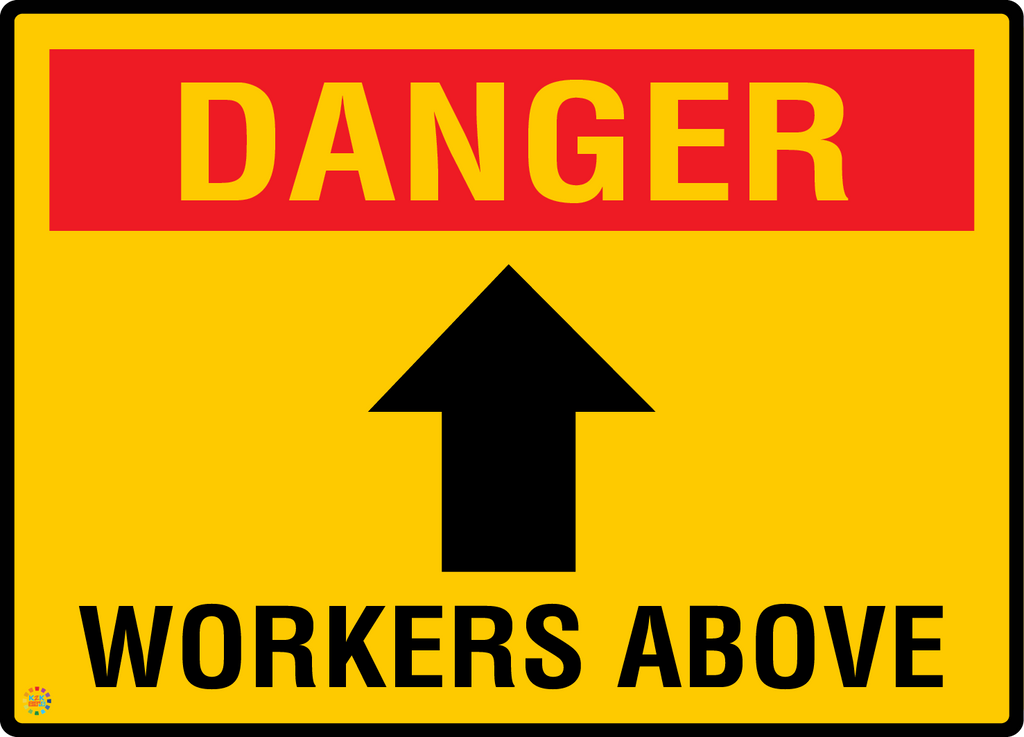 Danger - Workers Above Sign | Overhead Hazard Safety Sign | K2K Signs ...