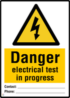 Danger Electrical Test In Progress Sign