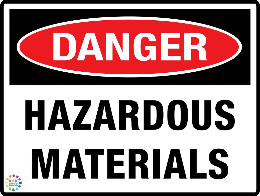 Danger Hazardous Materials Sign | K2K Signs Australia
