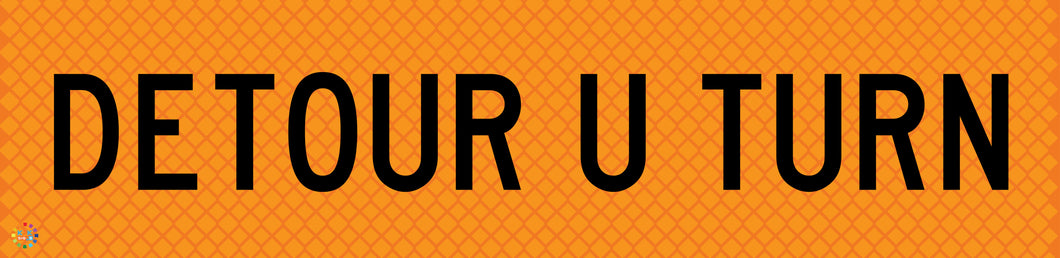 Detour U Turn - Multi Message Temporary Road Traffic Sign