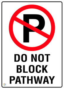 Do Not Block Pathway Sign