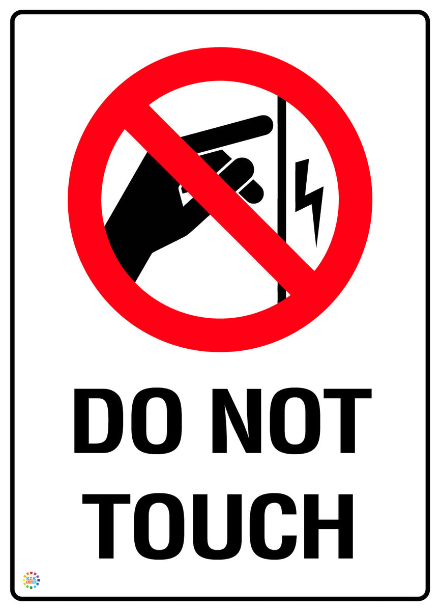 Do Not Touch Warning Sign | Workplace Safety Sign | K2K Signs Australia