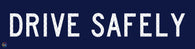 Drive Safely - Multi Message Temporary Road Traffic Sign
