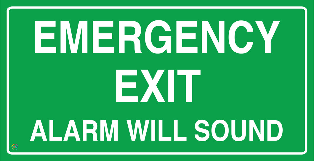 Emergency Exit Alarm Will Sound Sign