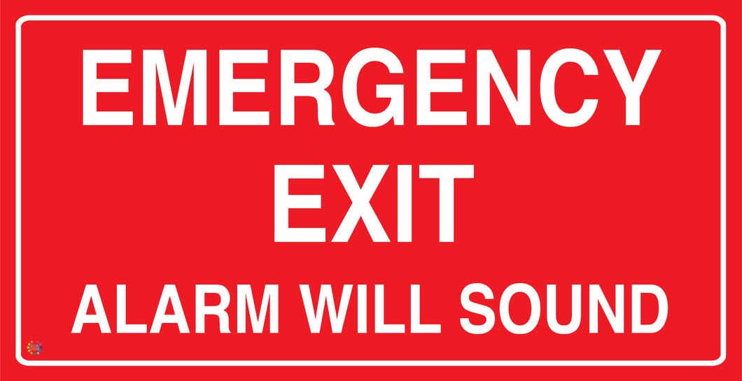 Emergency Exit Alarm Will Sound Sign