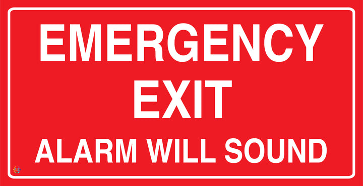 Emergency Exit Alarm Will Sound Sign