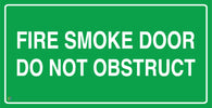 Fire Smoke Door Do Not Obstruct Sign