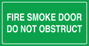 Fire Smoke Door Do Not Obstruct Sign