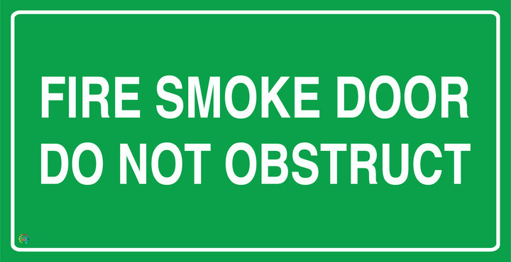 Fire Smoke Door Do Not Obstruct Sign