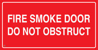Fire Smoke Door Do Not Obstruct Sign