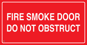 Fire Smoke Door Do Not Obstruct Sign