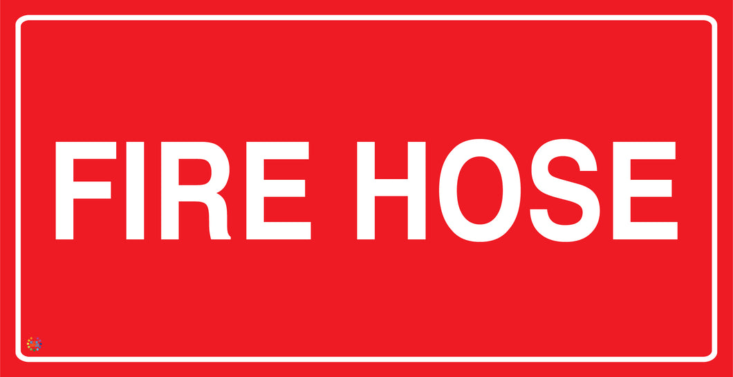 Fire Hose Sign