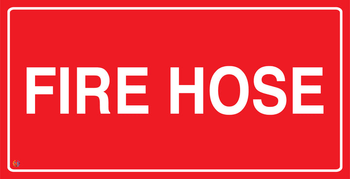 Fire Hose Sign