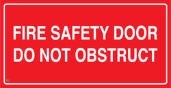 Fire Safety Door Do Not Obstruct Sign