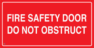 Fire Safety Door Do Not Obstruct Sign