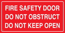 Fire Safety Door Do Not Obstruct Do Not Keep Open Sign