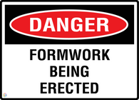 Danger Formwork Being Erected