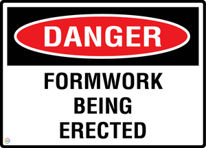 Danger Formwork Being Erected
