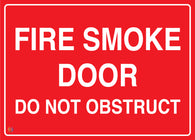 Fire Smoke Door Do Not Obstruct Sign