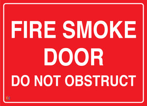 Fire Smoke Door Do Not Obstruct Sign