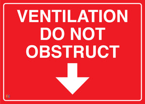 Ventilation Do Not Obstruct (Down Arrow) Sign