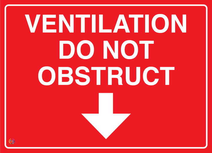 Ventilation Do Not Obstruct (Down Arrow) Sign