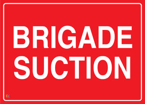 Brigade Suction Sign