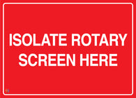 Isolate Rotary Screen Here Sign