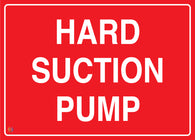 Hard Suction Pump Sign