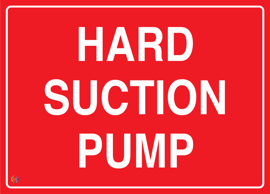 Hard Suction Pump Sign