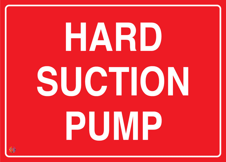 Hard Suction Pump Sign