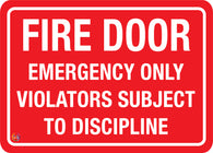 Fire Door Emergency Only Violators Subject To Discipline Sign
