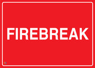 Firebreak Sign